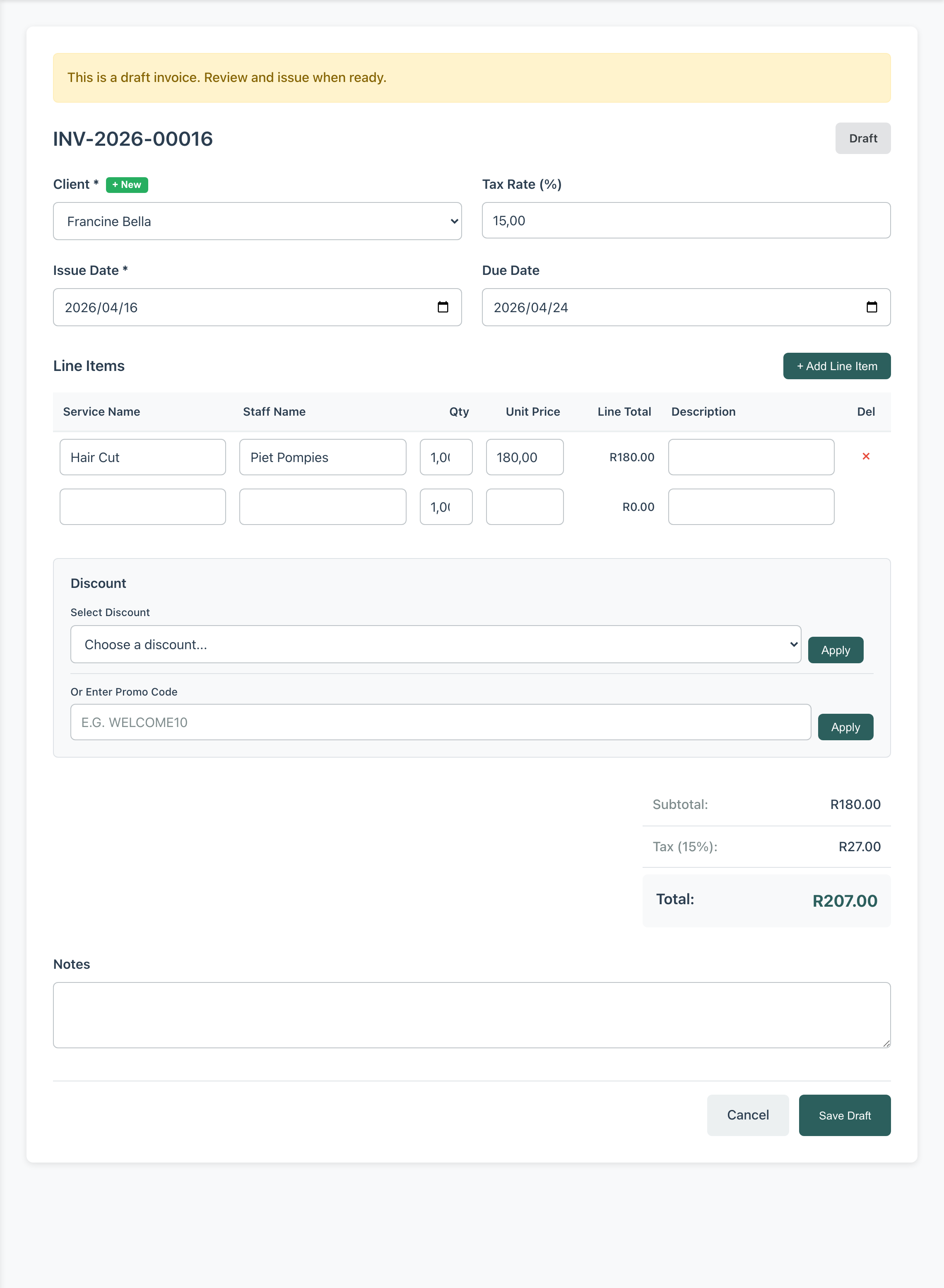 Invoice Edit page for a Draft invoice showing the yellow "This is a draft invoice. Review and issue when ready." banner at the top, the invoice number INV-2026-00016 beside a Draft status badge, editable Client dropdown, Tax Rate field set to 15.00, Issue Date and Due Date pickers, the Line Items formset with a Hair Cut row and an empty row plus an Add Line Item button, the Discount section with a Choose a discount dropdown and an Or Enter Promo Code input, the Subtotal R180 / Tax (15%) R27 / Total R207 summary, an empty Notes textarea, and Cancel plus Save Draft buttons.